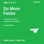 Do more faster : techstars lessons to accelerate your startup 2nd edition cover image cdn