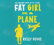 Fat girl on a plane : a novel cover image cdn