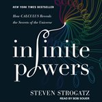 Infinite powers : how calculus reveals the secrets of the universe cover image cdn