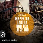 Inspektor Takeda und der leise Tod : Kriminalroman cover image cdn