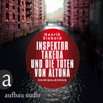 Inspektor Takeda und die Toten von Altona : Kriminalroman cover image cdn