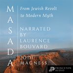Masada : from Jewish revolt to modern myth cover image cdn