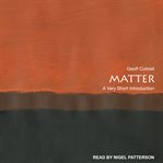 Matter : a very short introduction cover image cdn