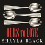 Ours to love cover image cdn