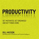 Productivity : get things done and find your personal path to success cover image cdn