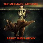 The mermaid latitudes cover image cdn