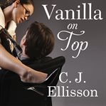Vanilla on top : a walk on the wild side novel cover image cdn