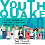 Youthquake 4.0 : a whole generation and the new industrial revolution cover image cdn