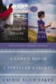 The cliffs of cornwall novels : a lady's honor and a stranger's secret cover image cdn