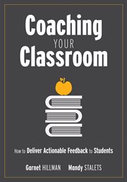 Coaching your classroom : how to deliver actionable feedback to students cover image cdn