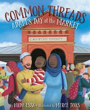 Common threads. Adam's Day at the Market cover image cdn