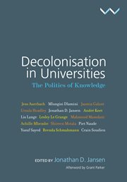 Decolonisation in Universities : The Politics of Knowledge cover image cdn