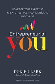 Entrepreneurial You : Monetize Your Expertise, Create Multiple Income Streams, and Thrive cover image cdn