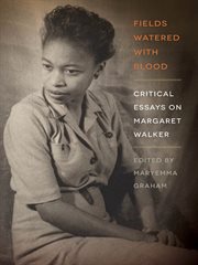 Fields watered with blood : critical essays on Margaret Walker cover image cdn
