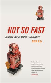 Not so fast : thinking twice about technology cover image cdn