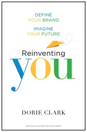 Reinventing you : define your brand, imagine your future cover image cdn