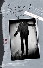 Sorry I worried you : stories cover image cdn