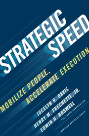 Strategic speed : mobilize people, accelerate execution cover image cdn