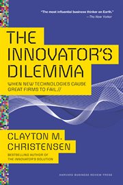 The innovator's dilemma : when new technologies cause great firms to fail cover image cdn