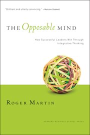 The opposable mind : how successful leaders win through integrative thinking cover image cdn