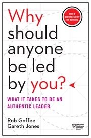 Why should anyone be led by you? : what it takes to be an authentic leader cover image cdn