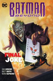 Batman beyond. Volume 5, issue 25-30, The final joke cover image cdn