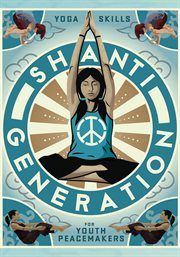 Shanti generation - yoga skills for youth peacemaker - season 1. Creating Happiness cover image cdn