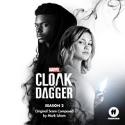 Cloak & dagger: season 2 (original score). Original Score cover image cdn