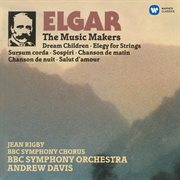 Elgar: the music makers & orchestral works cover image cdn