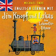 Englisch lernen mit jim knopf und lukas dem lokomotivfپhrer cover image cdn