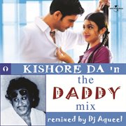 Kishore da in the daddy mix cover image cdn