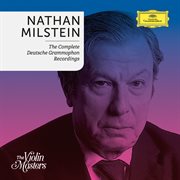Nathan milstein: complete deutsche grammophon recordings cover image cdn