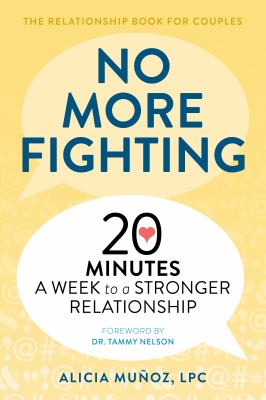 No more fighting : 20 minutes a week to a stronger relationship  cover image cdn