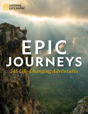 Epic journeys : 245 life-changing adventures  cover image cdn