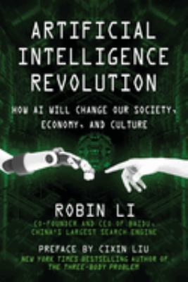 Artificial intelligence revolution : how AI will change our society, economy, and culture  cover image cdn
