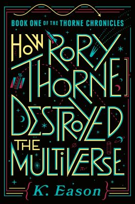 How Rory Thorne Destroyed the Multiverse  cover image cdn