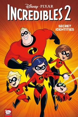 Incredibles. 2, Secret identities  cover image cdn