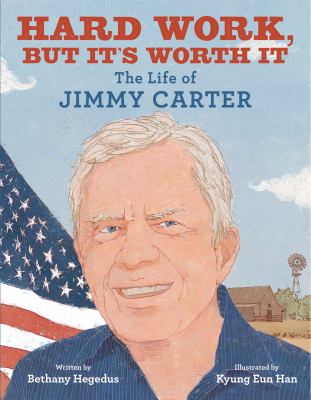 Hard work, but it's worth it : the life of Jimmy Carter  cover image cdn