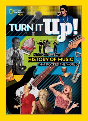 Turn it up! : a pitch-perfect history of music that rocked the world  cover image cdn