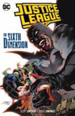 Justice League. Vol. 4, The sixth dimension  cover image cdn