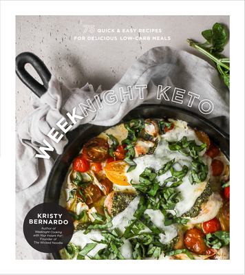 Weeknight keto : 75 quick & easy recipes for delicious low-carb meals  cover image cdn