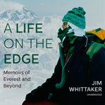 A Life on the Edge : Memoirs of Everest and Beyond cover image cdn