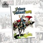 Prince Valiant in the days of King Arthur. Book 1 cover image cdn