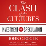 The clash of the cultures : investment vs. speculation cover image cdn