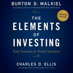 The elements of investing : easy lessons for every investor, updated edition cover image cdn
