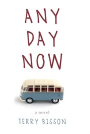 Any day now : a novel cover image cdn