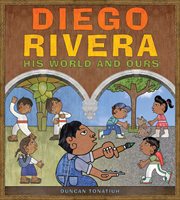 Diego Rivera : His World and Ours cover image cdn
