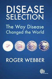 Disease selection : the way disease changed the world cover image cdn