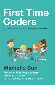 First time coders. A Definitive Guide to Coding for Children cover image cdn
