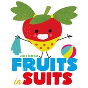 Fruits in suits cover image cdn